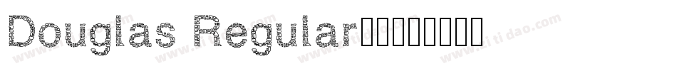 Douglas Regular字体字体转换